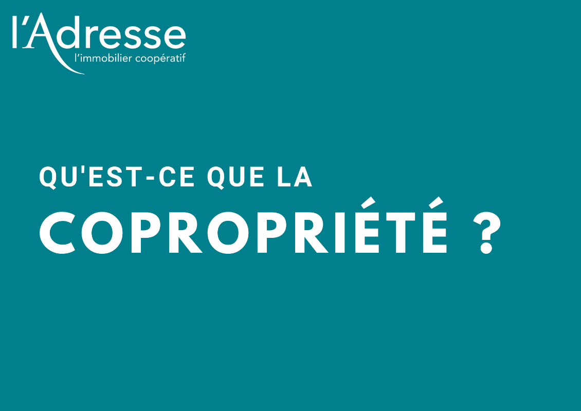 Qu'est ce que la copropriété ?