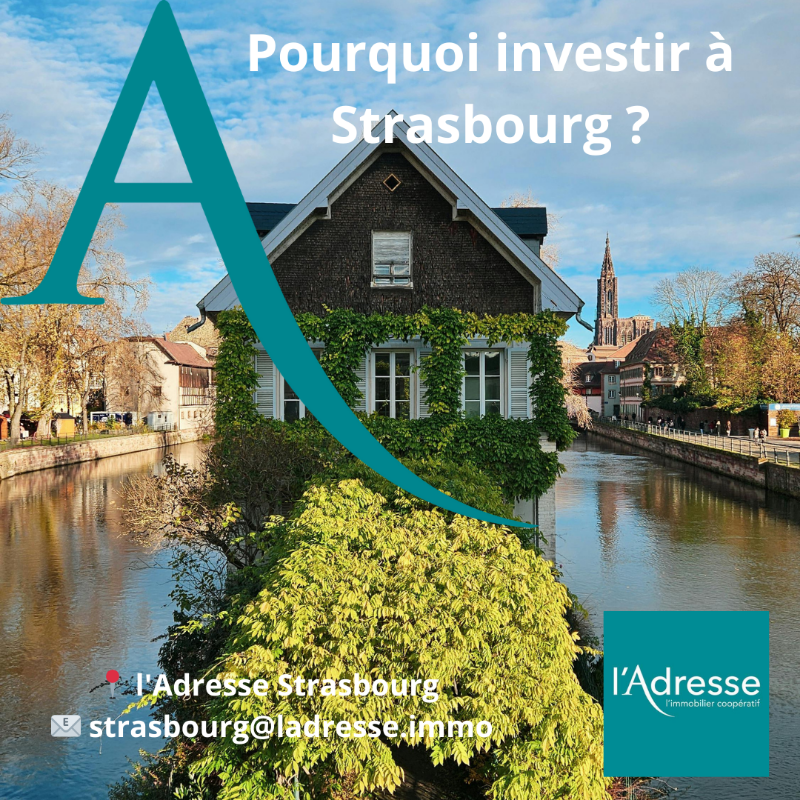 Pourquoi Strasbourg est une valeur s&ucirc;re pour l'investissement locatif ?