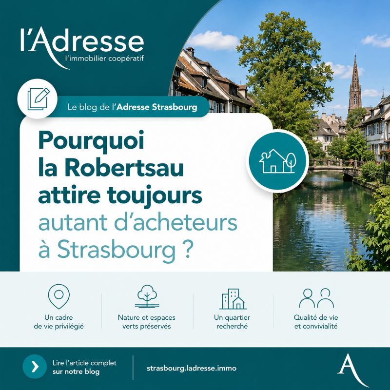 Pourquoi la Robertsau attire toujours autant d'acheteurs &agrave; Strasbourg ?