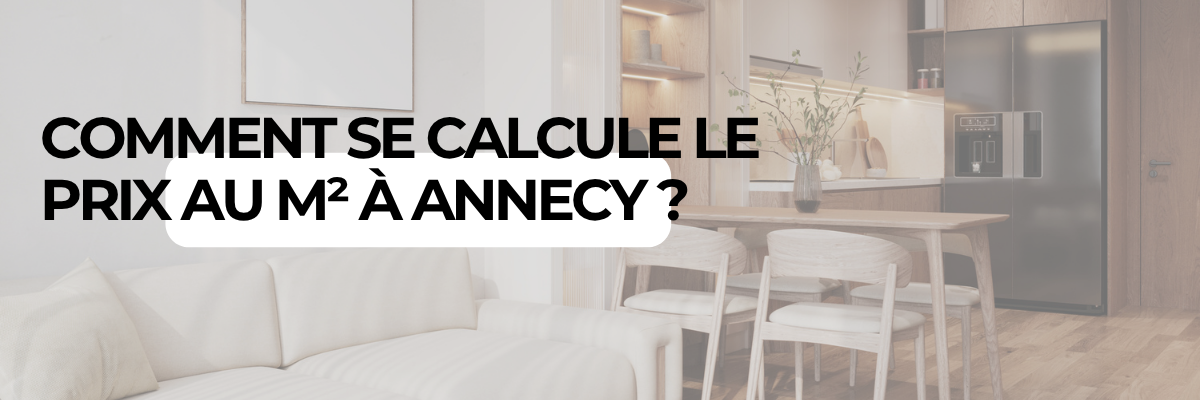Annecy : comment se calcule le prix au m2 ?